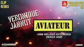 1988 Véronique Jannot  Aviateur Teaser Reload Remix 2023 [upl. by Linson567]