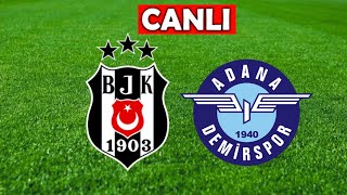 BEŞİKTAŞ ADANA DEMİRSPOR MAÇI CANLI İZLE [upl. by Acinorahs]