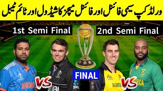 Icc World Cup 2023 Semi Final amp Final Matches Schedule Timetable Venue  IND vs NZ AUS vs SA 2023 [upl. by Sunshine]