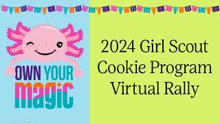 2024 Girl Scout Cookie Program Virtual Rally [upl. by Andonis]