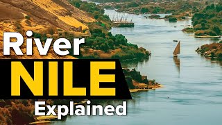 The Nile River Explained in under 3 Minutes [upl. by Anuqahs]