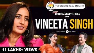 VINEETA SINGH  Shark Tank Stories Leadership Success Sugar Love Divorce Fame amp Criticism TRS [upl. by Macdonald578]