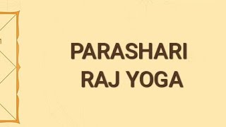 पाराशरी राजयोग की संपूर्ण जानकारी। [upl. by Gnem]