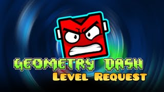 Geometry Dash Level Request  GD 2206 [upl. by Leoine]