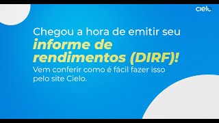 DIRF 2023 como consultar seu Informe de Rendimentos Cielo [upl. by Aniretake]