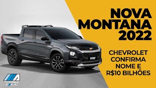 Nova Montana 2022  Chevrolet confirma nome e R 10 bilhões l motores e ação [upl. by Einattirb]