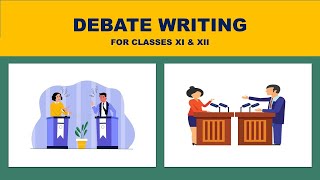 How to write a Debate  Class XI amp XII  Format  Example  Practice Question [upl. by Ecnedac]