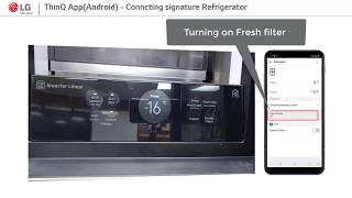 LG ThinQ App Android  Connecting Refrigerator [upl. by Natal684]