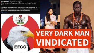 Very Dark Man VINDICATED  Another Evidence into VDM Bobrisky EFCC Falanas 15m EFCC Case [upl. by Pincus164]