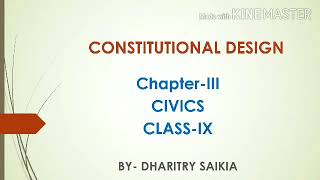 CIVICS  CLASS 9  CHAPTER 3  NCERT CONSTITUTIONAL DESIGN by DHARITRY [upl. by Lani918]