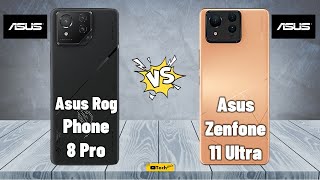 Asus Rog Phone 8 Pro vs Asus Zenfone 11 Ultra  Full Comparison 2024 ✅ ‪techwale269 [upl. by Moe]