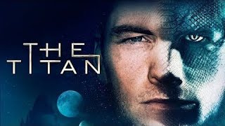 The Titan 2018 Movie explainedPlot In Hindi ampUrdu bollywood [upl. by Alegnatal]