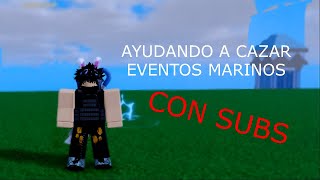 AYUDANDO A CAZAR EVENTOS MARINOS [upl. by Verlee291]