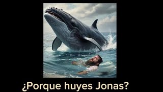 ¿Porque huyes Jonas Midrash y ReflexionesCNC [upl. by Boigie]