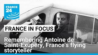 Remembering Antoine de SaintExupéry Frances flying storyteller • FRANCE 24 English [upl. by Swaine]