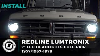 Ford F250 Install Pair of Redline Lumtronix 7quot Headlights with H4 LED Bulbs for 19571978 F250s [upl. by Malchy]