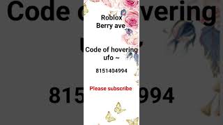 berry ave code of hovering ufo ROBLOX [upl. by Mungo]