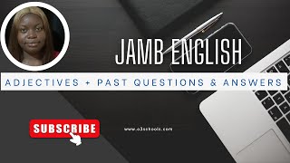 JAMB ENGLISH 2025 EP3  Adjectives Types Degrees Orders  Past Questions amp Answers [upl. by Roz]