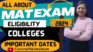 MAT Exam 2024EligibilityCollegesImportant DatesCareerwithkomalmam [upl. by Inan417]