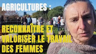 Agricultures  Comment reconnaître et valoriser le travail des femmes [upl. by Llenej]