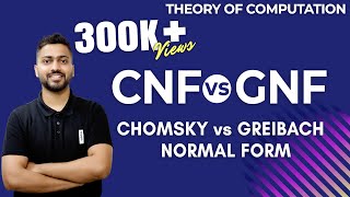 Lec64 CNF Vs GNF  Chomsky vs Greibach Normal Form  CFG in TOC [upl. by Vilma]