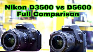 Nikon D3500 vs D5600 hands to hands full comparison [upl. by Stalder]