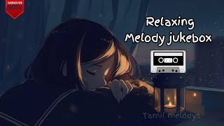 Tamil Love Songs Collection  Tamil Love Songs  Tamil Love Hit songs  Jukebox Tamil Melody Songs [upl. by Ecnesse420]