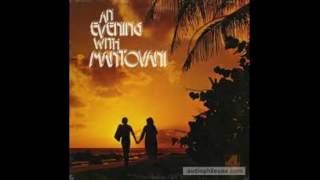 Mantovani And His Orchestra ‎– An Evening With Mantovani  1973  full vinyl album [upl. by Quintin319]