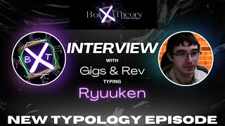 quotRyuuken as The Monk Archetype Fi Si  BXT Typology Interview with GigglesMcdonut [upl. by Olivier234]