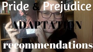 Pride amp Prejudice Adaptations Recommendations [upl. by Otxilac]