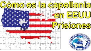 Cómo es la capellania en EEUU Prisiones [upl. by Eimmij252]