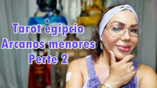 Los arcanos menores del Tarot Egipcio Parte 2 [upl. by Macfarlane111]