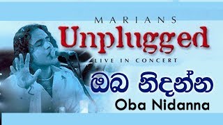 ඔබ නිදන්න  Oba Nidanna  MARIANS Unplugged DVD Video [upl. by Esirahs]