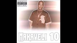 MAKAVELI 10 THE STRUGGLE CONTINUES Full Album HQ [upl. by Hentrich]