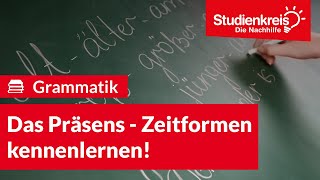 Das Präsens  Zeitformen kennenlernen  Deutsch verstehen mit dem Studienkreis [upl. by Lamoureux330]