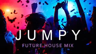 Jumpy Future House Mix [upl. by Yorled213]