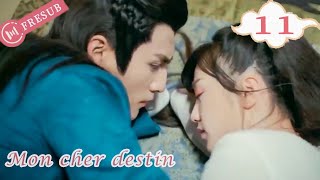 【En Français】Mon cher destin 11💕My Dear Destiny💕亲爱的义祁君 YoYo French Channel CDramaSerieChinoisefresub [upl. by Montanez]