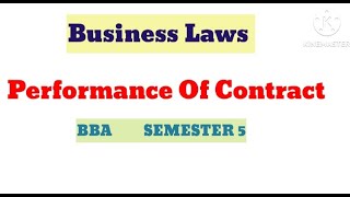 Performance Of Contract  Indian Contract Act 1872 Business Laws bba trending lucknowuniversity [upl. by Emad756]