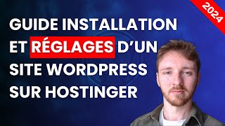 Installation et Présentation dun site Wordpress avec Hostinger  Tuto Débutant amp Conseils [upl. by Attezi]