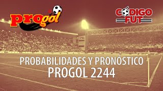 PROGOL 2244  Pronósticos y Probabilidades [upl. by Quenna]