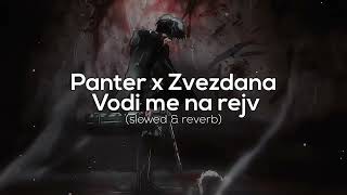 Panter x Zvezdana  Vodi me na rejv slowed amp reverb [upl. by Oiramad]