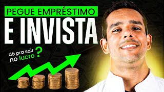 Pegue um Empréstimo para Investir e Saia no Lucro Formas Secretas [upl. by Elata505]