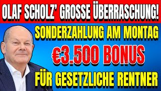 Gesetzliche RentenversicherungOlaf Scholz überrascht 3500€ Sonderzahlung am Montag Alle Infos [upl. by Nevetse572]