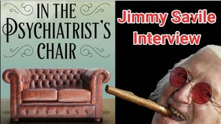 Jimmy Savile In The Psychiatrists Chair With Dr Anthony Clare [upl. by Latashia]