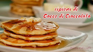 PANCAKE SUPER VELOCI ripieni di gocce di cioccolato [upl. by Tacye]