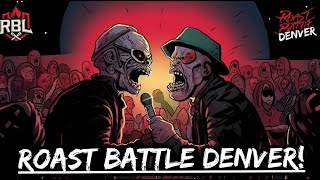 Roast Battle Denver [upl. by Eidaj]