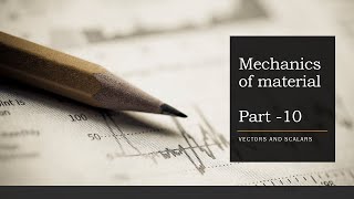 Mechanics of MaterialVectors and Scalars Part 10 In Tamil [upl. by Ribaj]