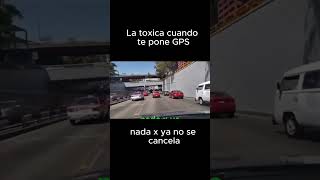 La toxica cuando te pone GPS [upl. by Sesiom]