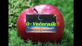 O Večernik 109 [upl. by Essirahc]