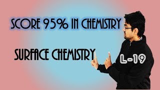 Surface Chemistry Charge on Colloids  Properties of Colloids  2  L19 Revision [upl. by Adey]